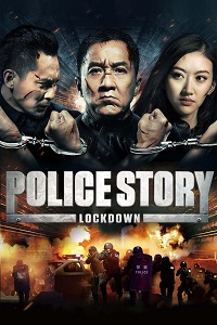 فيلم Police Story Lockdown 2013 مترجم