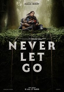 فيلم Never Let Go 2024 مترجم