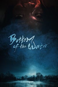 فيلم Bottom of the Water 2023 مترجم