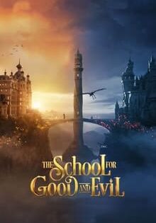 فيلم The School for Good and Evil 2022 مترجم