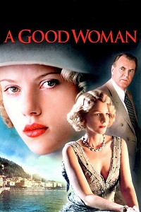 فيلم A Good Woman 2004 مترجم