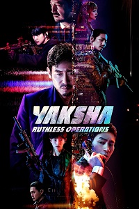 فيلم Yaksha Ruthless Operations 2022 مترجم