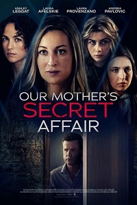 فيلم Our Mother’s Secret Affair 2024 مترجم