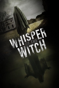 فيلم Whisper Of The Witch 2023 مترجم